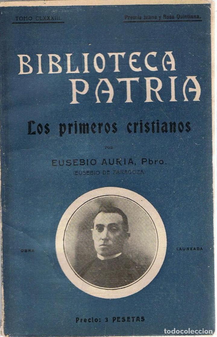 Libros: LOS PRIMEROS CRISTIANOS - Auria.  Eusebio, (Eusebio de Zaragoza) - Foto 1