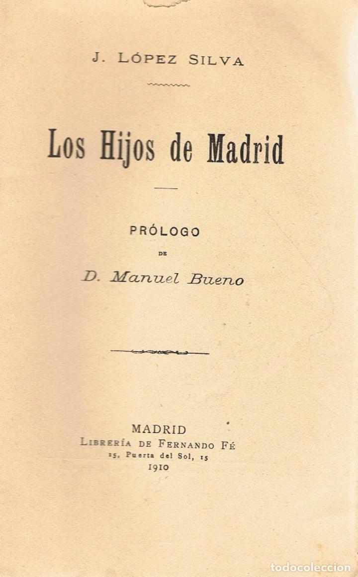 Libros: LOS HIJOS DE MADRID - L&oacute;pez Silva.  J - Foto 1