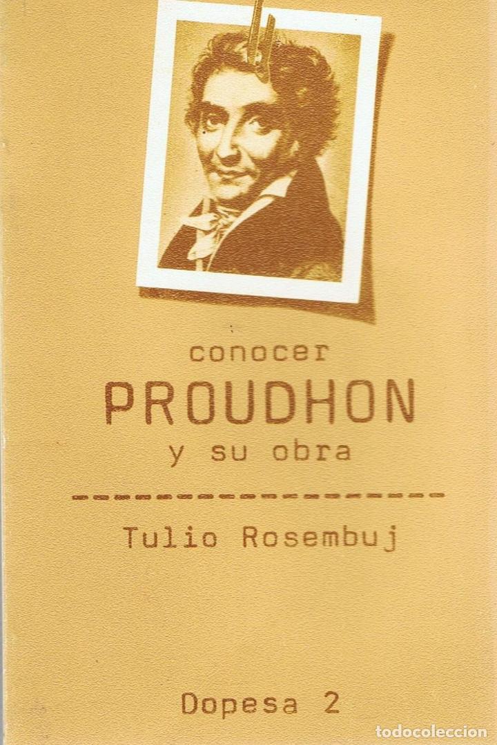 Libros: CONOCER PROUDHON Y SU OBRA - Rosembuj.  Tulio - Foto 1