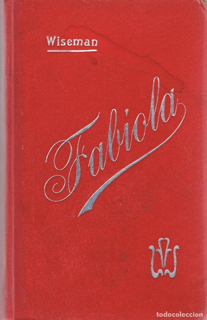 Libros: FAB&Iacute;OLA &Oacute; LA IGLESIA DE LAS CATACUMBAS - Wiseman.  Cardenal - Foto 1