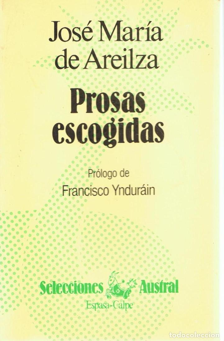 Libros: PROSAS ESCOGIDAS - Areilza.  Jos&eacute; M.&ordf; de - Foto 1