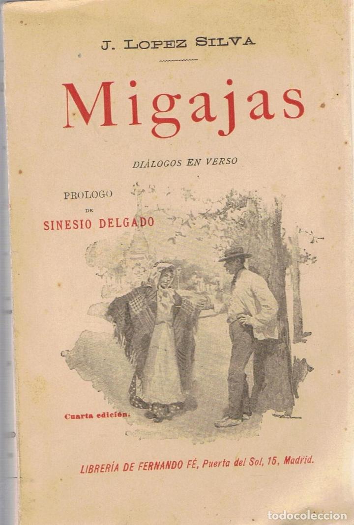 Libros: MIGAJAS. Di&aacute;logos en verso - L&oacute;pez Silva.  J., - Foto 1