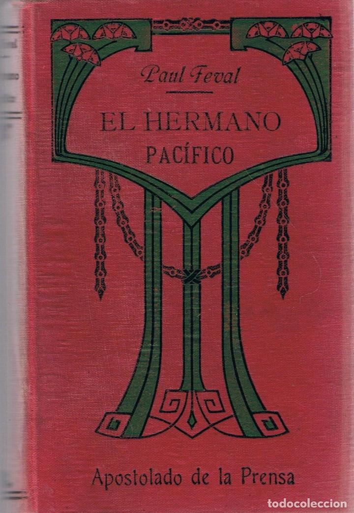 Libros: EL HERMANO PAC&Iacute;FICO - Feval.  Paul - Foto 1