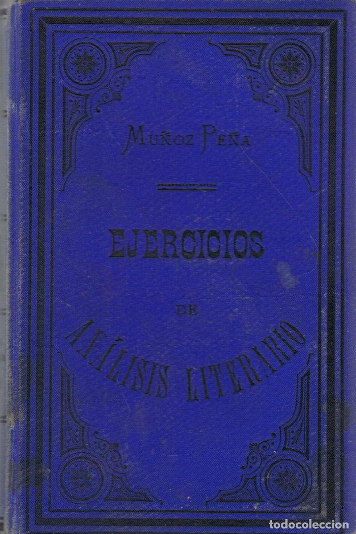 Libros: EJERCICIOS DE AN&Aacute;LISIS LITERARIO Y COLECCI&Oacute;N SELECTA DE COMPOSICIONES EN PROSA Y VERSO - Mu&ntilde;oz Pe&ntilde;a. - Foto 1