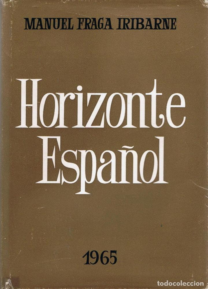 Libros: HORIZONTE ESPA&Ntilde;OL - Fraga Iribarne.  Manuel - Foto 1