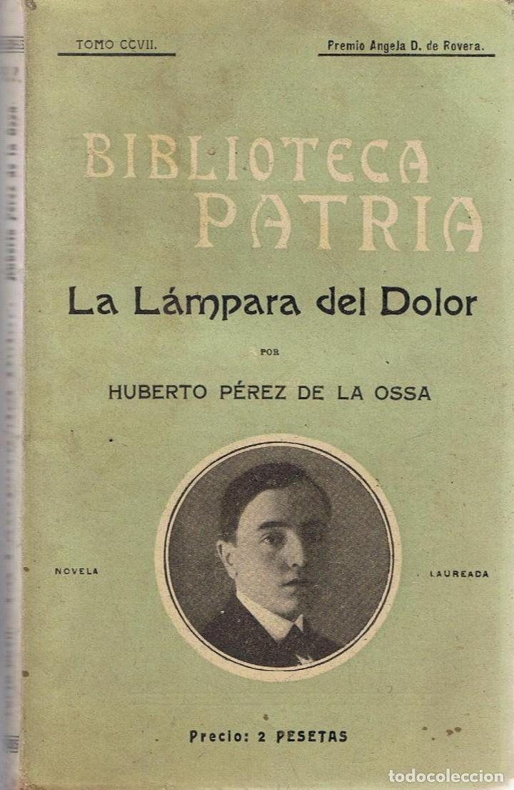 Libros: LA L&Aacute;MPARA DEL DOLOR - P&eacute;rez de la Ossa.  Huberto - Foto 1