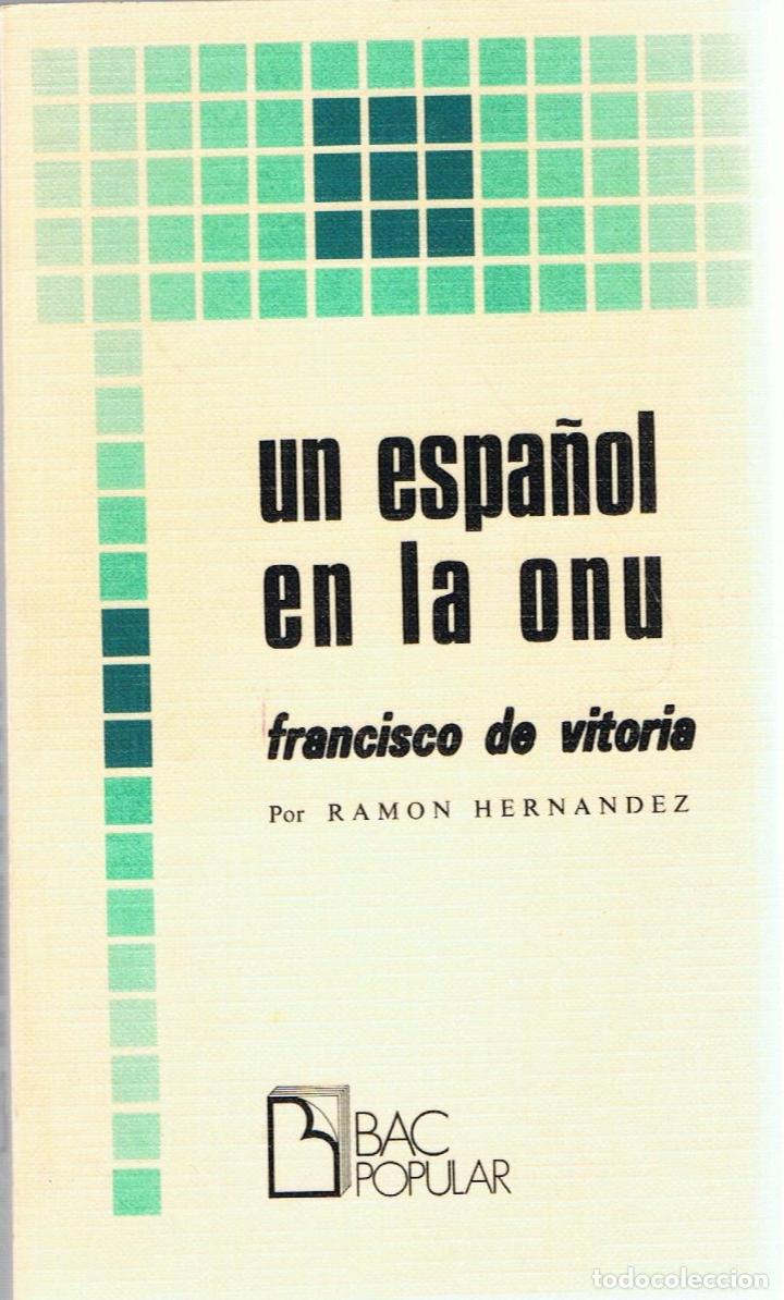 Libros: UN ESPA&Ntilde;OL EN LA ONU. FRANCISCO DE VITORIA - Hern&aacute;ndez.  Ram&oacute;n - Foto 1
