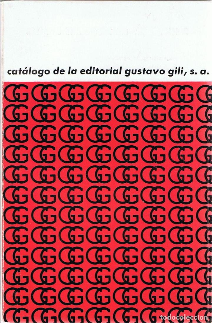 Libros: CAT&Aacute;LOGO DE LA EDITORIAL GUSTAVO GILI - Cat&aacute;logo