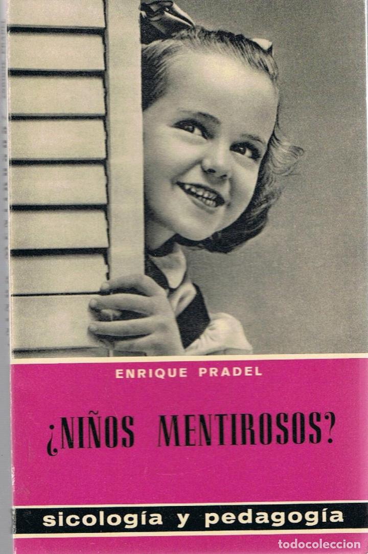 Libros: &iquest;NI&Ntilde;OS MENTIROSOS?.  - Pradel.  Enrique - Foto 1