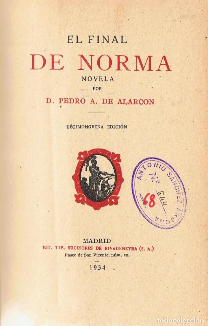 Libros: EL FINAL DE NORMA - Alarc&oacute;n.  Pedro Antonio de, (1833-1891) - Foto 1