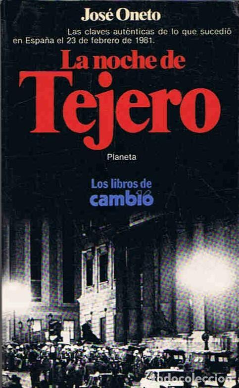 Libros: LA NOCHE DE TEJERO. - Oneto, Jos&eacute;. - Foto 1