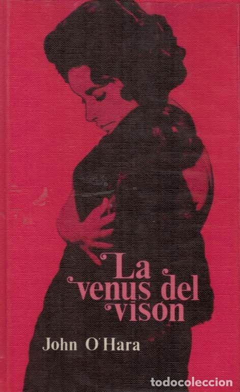 Libros: LA VENUS DEL VISON. - OHara, John. - Foto 1