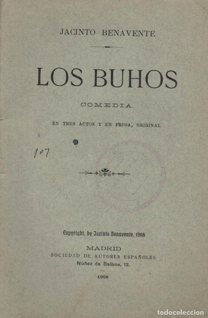 Libros: LOS BUHOS. Comedia en un acto y en prosa, original. - Benavente, Jacinto. - Foto 1