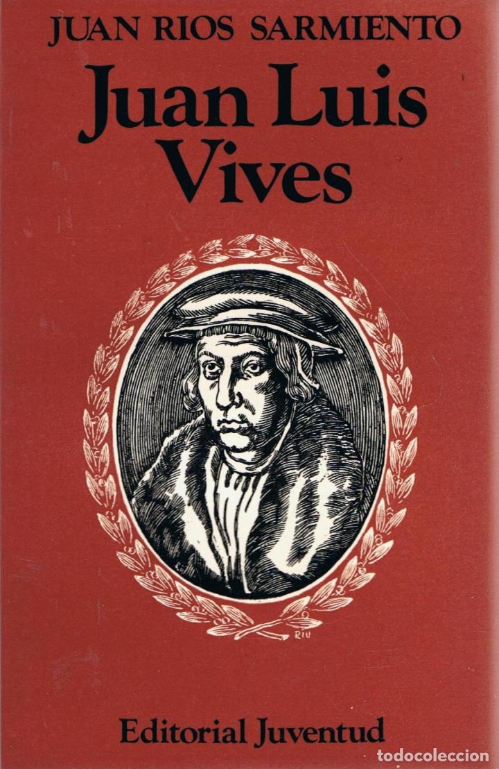 Libros: JUAN LUIS VIVES - R&iacute;os Sarmiento.  Juan - Foto 1