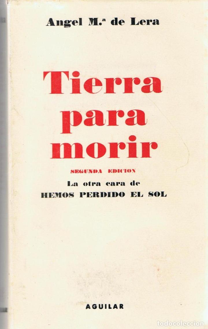 Libros: TIERRA PARA MORIR - Lera.  &Aacute;ngel M.&ordf; de, - Foto 1