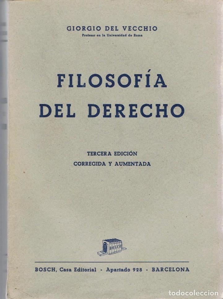 Libros: FILOSOF&Iacute;A DEL DERECHO - Vecchio.  Giorgio del, - Foto 1
