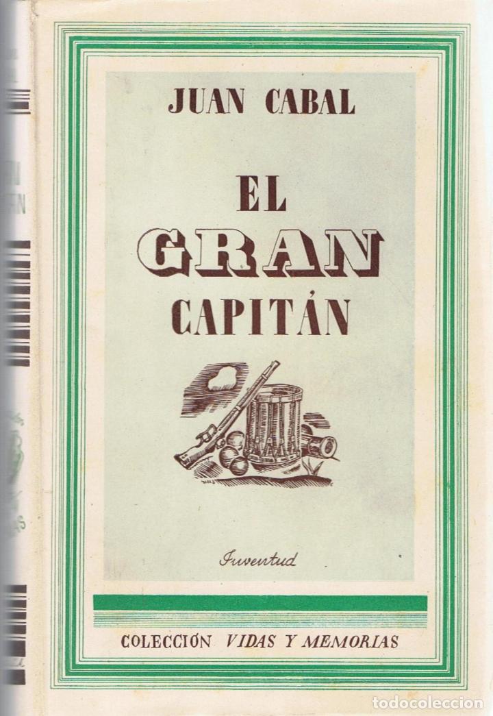 Libros: EL GRAN CAPIT&Aacute;N. - Cabal.  Juan - Foto 1