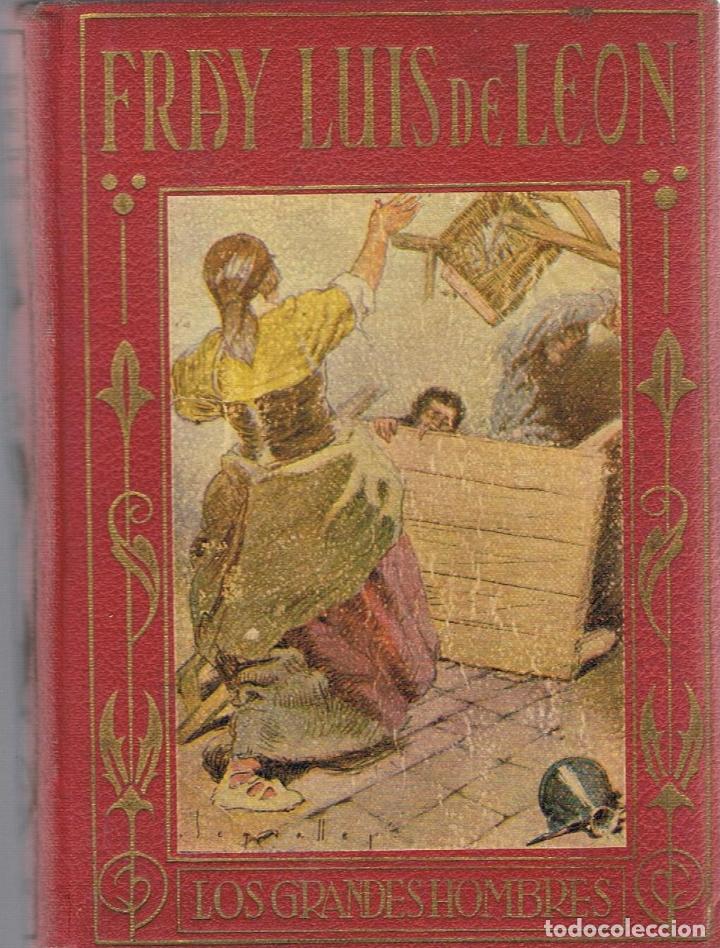 Libros: FRAY LUIS DE LE&Oacute;N. Su accidentada e interesante vida - Baeza.  Jos&eacute; - Foto 1
