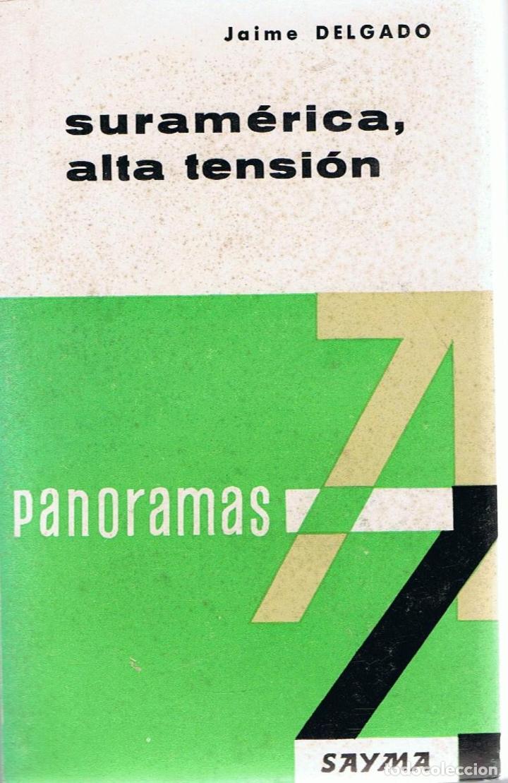 Libros: SURAM&Eacute;RICA, ALTA TENSI&Oacute;N - Delgado.   Jaime - Foto 1