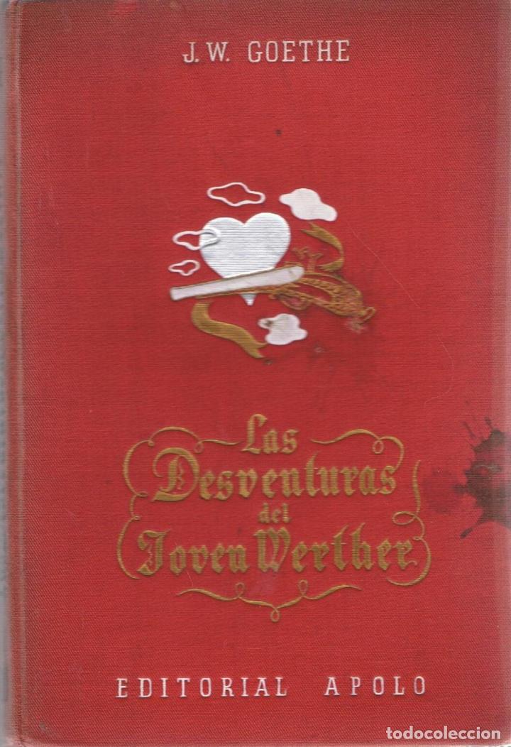 Libros: LAS DESVENTURAS DEL JOVEN WERTHER - Goethe.  J. W - Foto 1