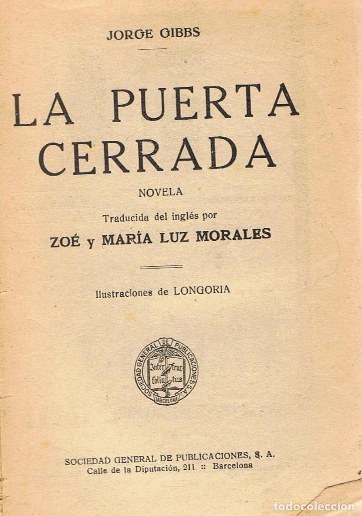 Libros: LA PUERTA CERRADA - Gibbs.  Jorge, - Foto 1