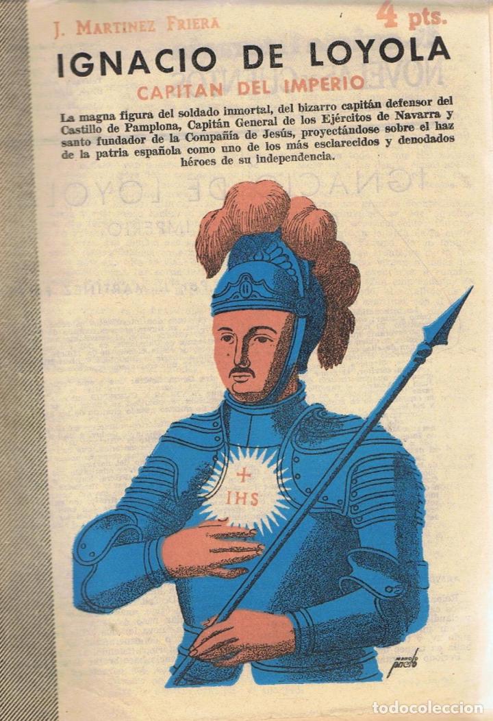 Libros: IGNACIO DE LOYOLA. CAPITAN DEL IMPERIO. - Mart&iacute;nez Friera.  J., - Foto 1
