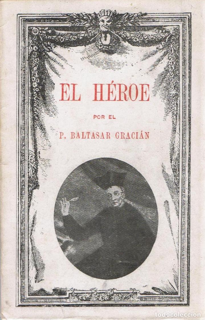 Libros: EL H&Eacute;ROE - Baltasar Graci&aacute;n.  P., - Foto 1