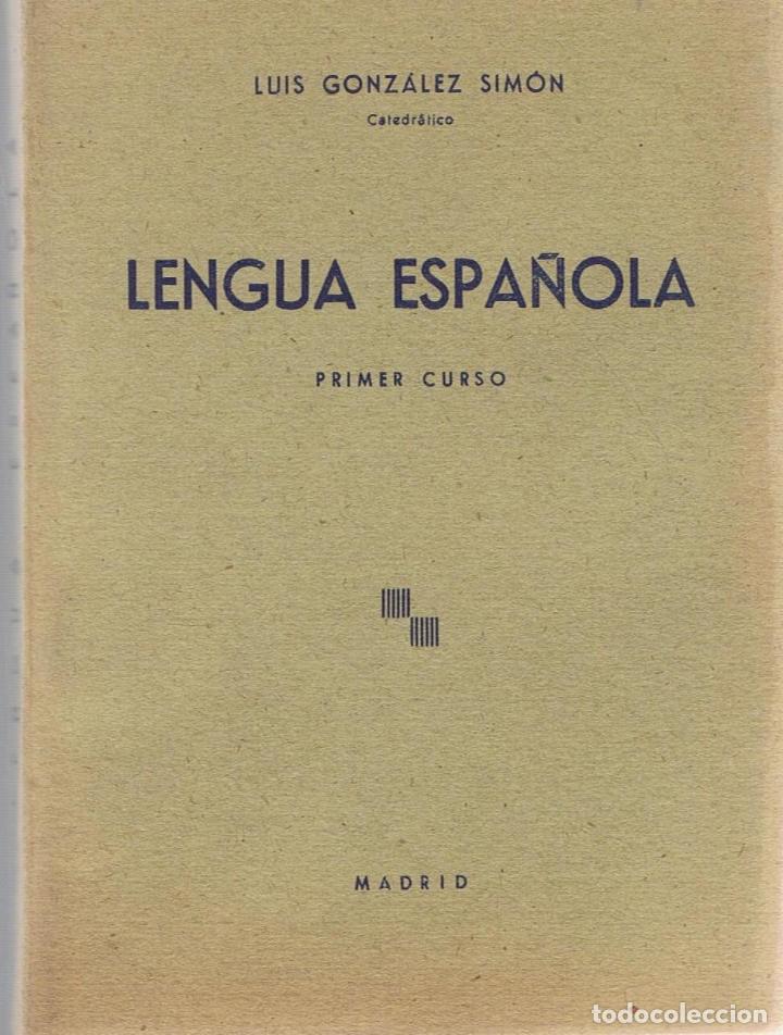 Libros: LENGUA ESPA&Ntilde;OLA - Gonz&aacute;lez Sim&oacute;n.  Luis - Foto 1