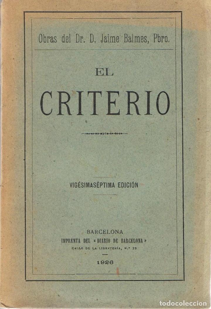 Libros: EL CRITERIO - Balmes.  Jaime - Foto 1