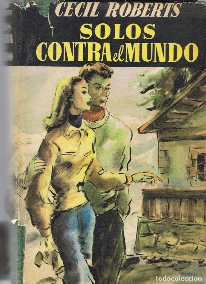 Libros: SOLOS CONTRA EL MUNDO - Roberts.  Cecil - Foto 1