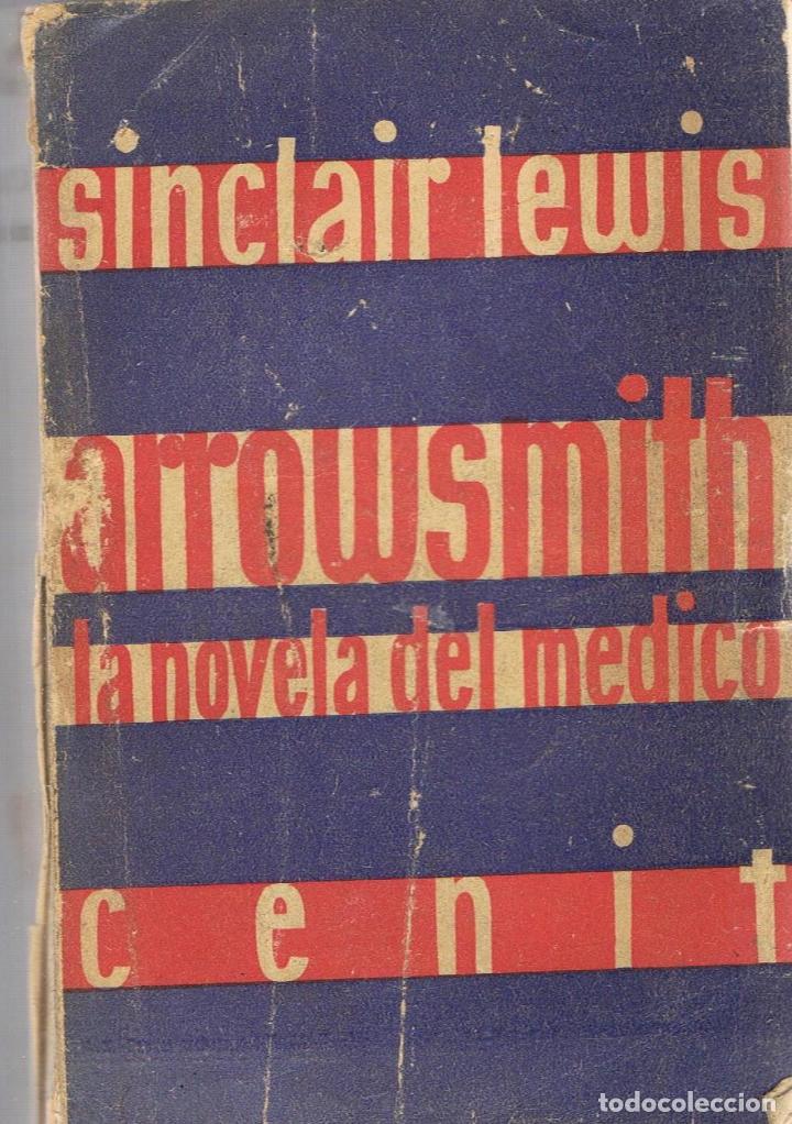 Libros: EL DOCTOR ARROWSMITH (La novela del m&eacute;dico)  - Lewis.  Sinclair - Foto 1