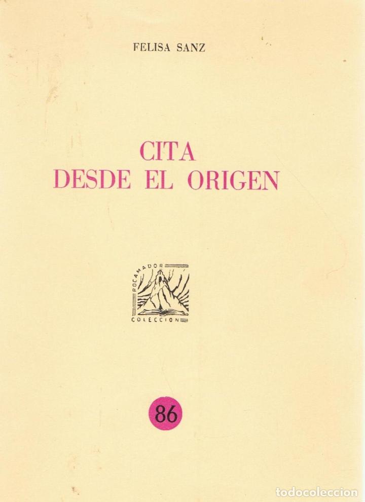 Libros: CITA DESDE EL ORIGEN - Sanz.  Felisa - Foto 1