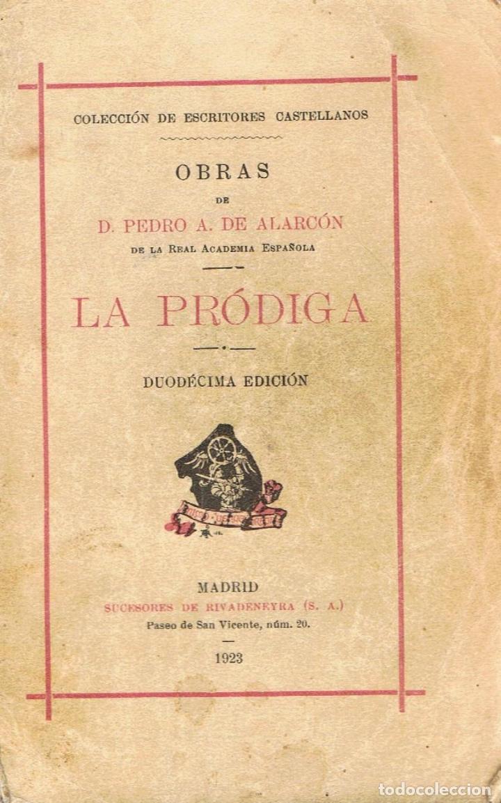 Libros: LA PR&Oacute;DIGA - Alarc&oacute;n.  Pedro A. de, - Foto 1