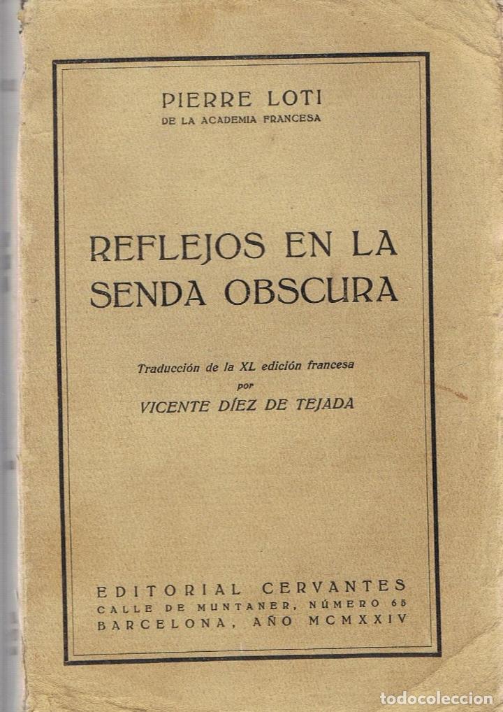 Libros: REFLEJOS EN LA SENDA OBSCURA - Loti.  Pierre - Foto 1
