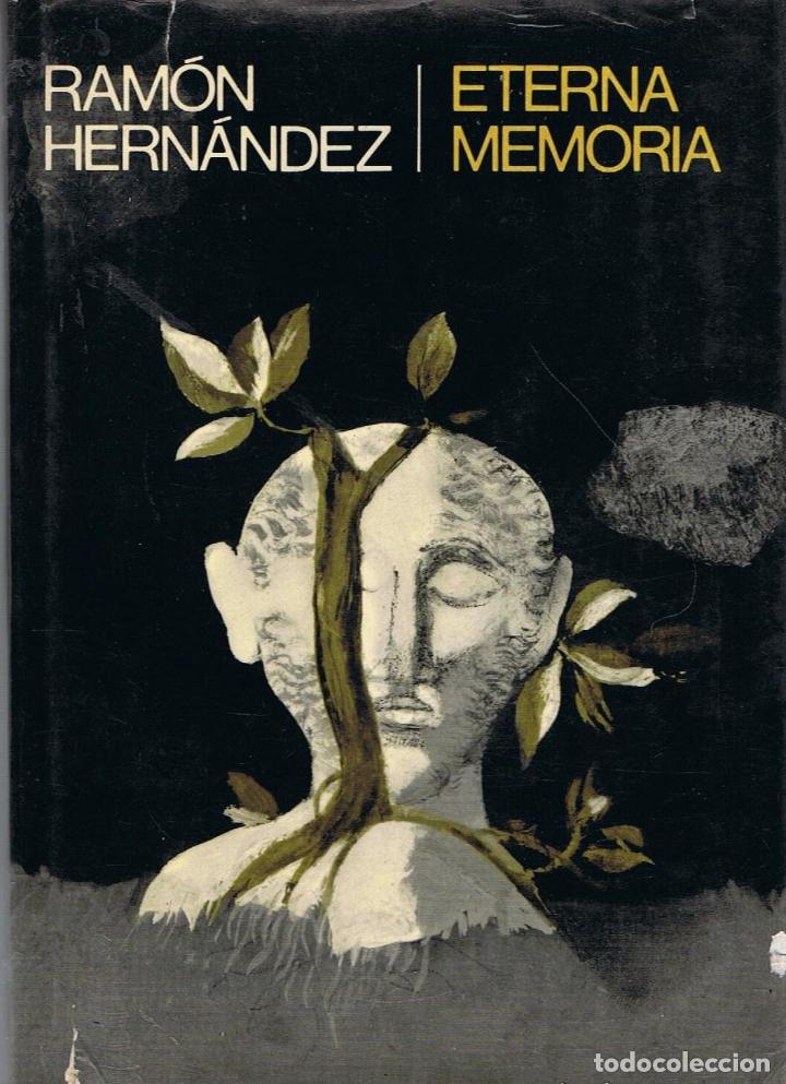 Libros: ETERNA MEMORIA - Hern&aacute;ndez.  Ram&oacute;n - Foto 1