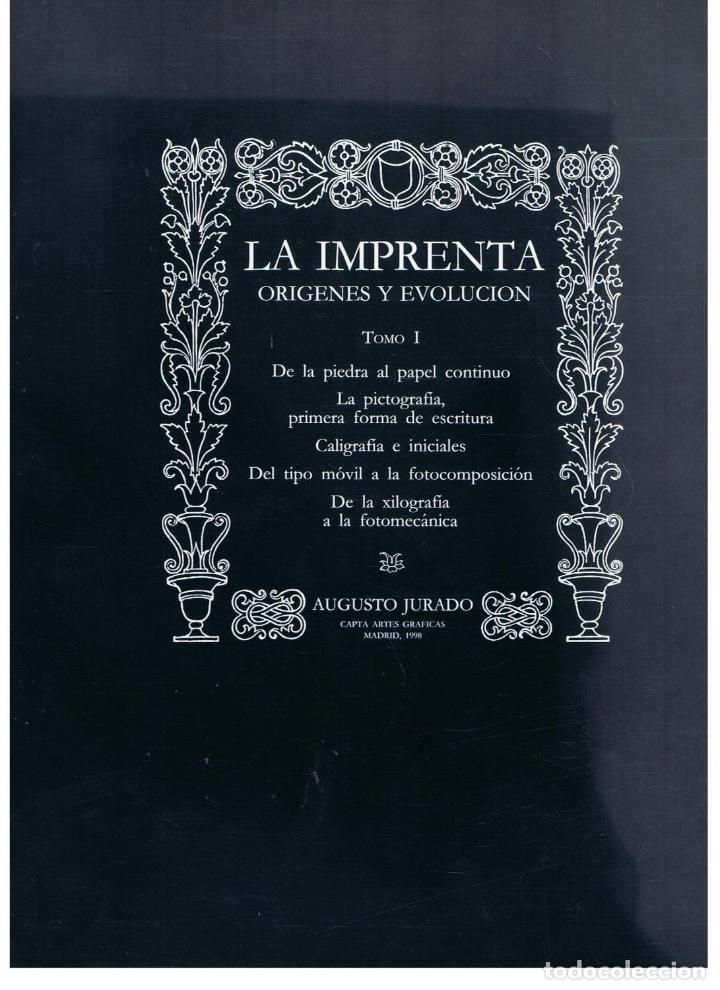 Libros: LA IMPRENTA. OR&Iacute;GENES Y EVOLUCI&Oacute;N. 2 Tomos. - Jurado.  Augusto - Foto 1