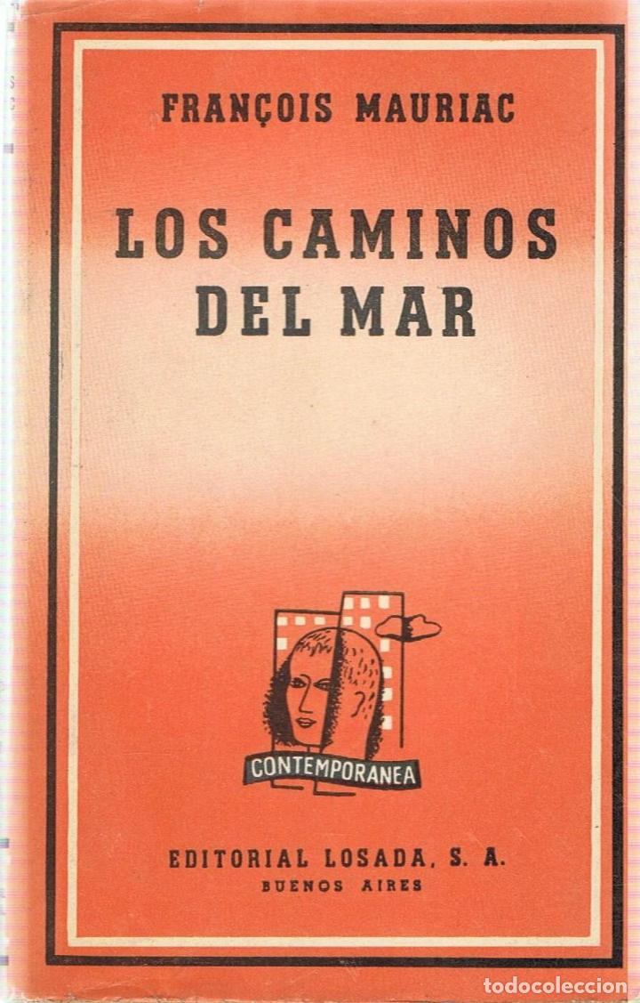 Libros: LOS CAMINOS DEL MAR - Mauriac.  Fran&ccedil;ois - Foto 1