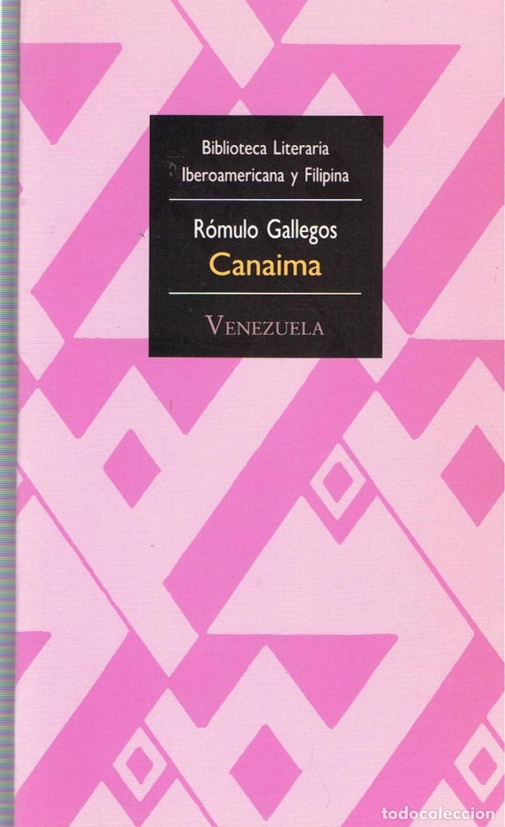 Libros: CANAIMA.  - Gallegos.  R&oacute;mulo, (Caracas, 1884-1969) - Foto 1