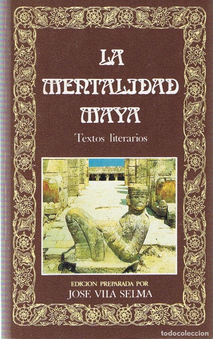 Libros: LA MENTALIDAD MAYA. Textos literarios - Maya - Foto 1