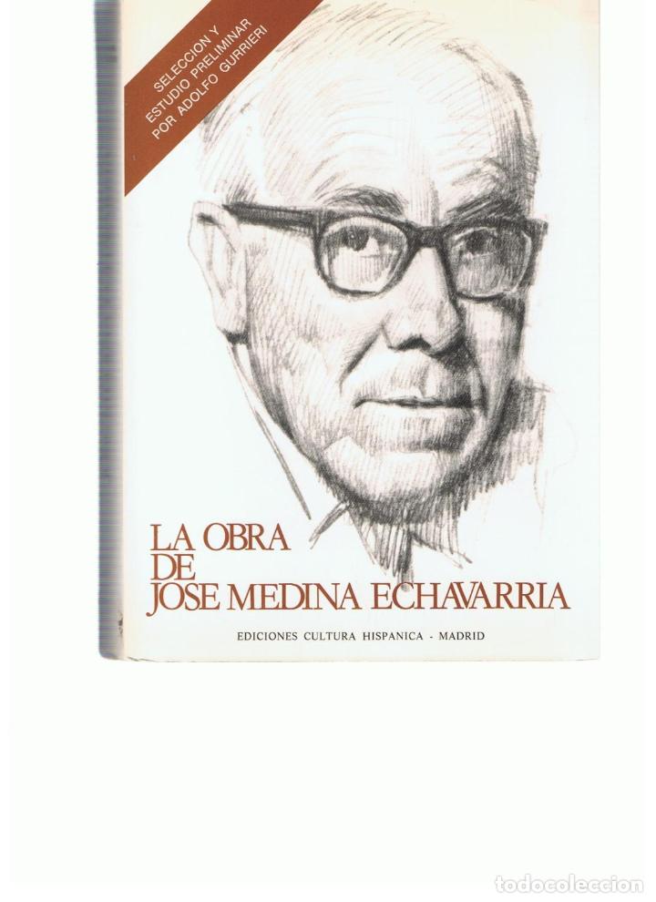Libros: LA OBRA DE JOS&Eacute; MEDINA ECHAVARR&Iacute;A - AA.VV - Foto 1