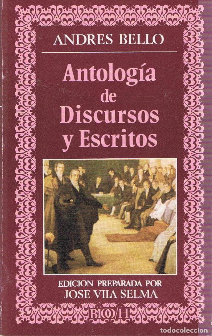 Libros: ANTOLOG&Iacute;A DE DISCURSOS Y ESCRITOS - Bello.  Andr&eacute;s - Foto 1
