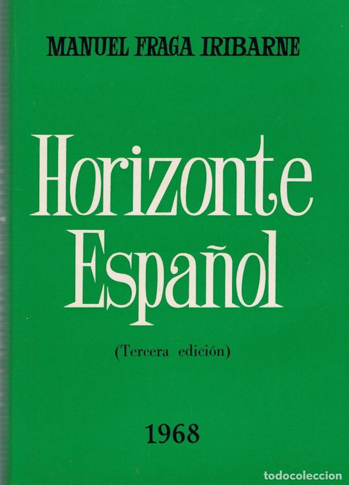 Libros: HORIZONTE ESPA&Ntilde;OL - Fraga Iribarne.  Manuel - Foto 1