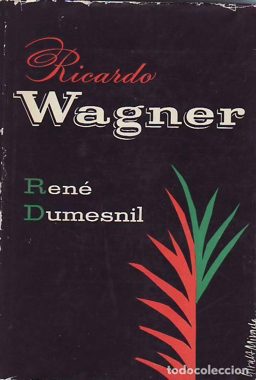 Libros: RICARDO WAGNER - Dumesnil.. Ren&eacute; - Foto 1