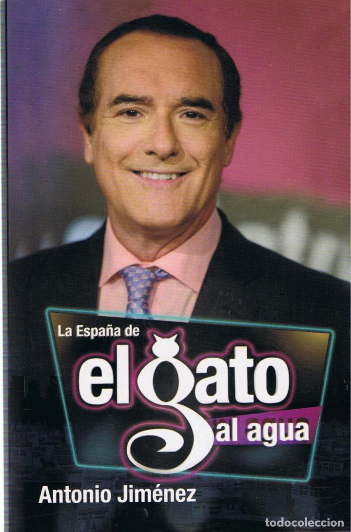 Libros: LA ESPA&Ntilde;A DE EL GATO AL AGUA - Jim&eacute;nez.  Antonio - Foto 1