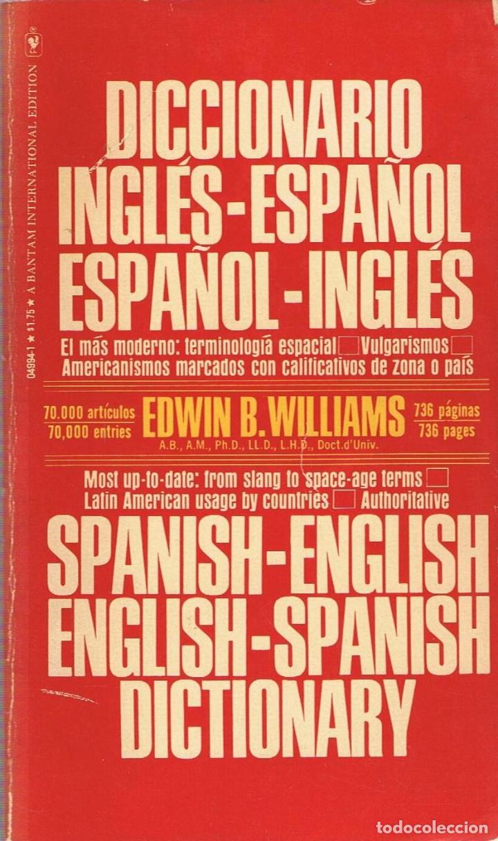 Libros: DICCIONARIO INGL&Eacute;S &ndash; ESPA&Ntilde;OL * ESPA&Ntilde;OL &ndash; INGL&Eacute;S - Williams.  Edwin B., - Foto 1