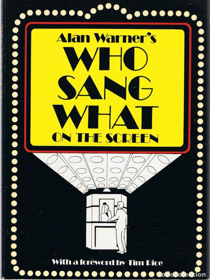 Libros: WHO SANG WHAT ON THE SCREEN - Warner&rsquo;s.  Alan