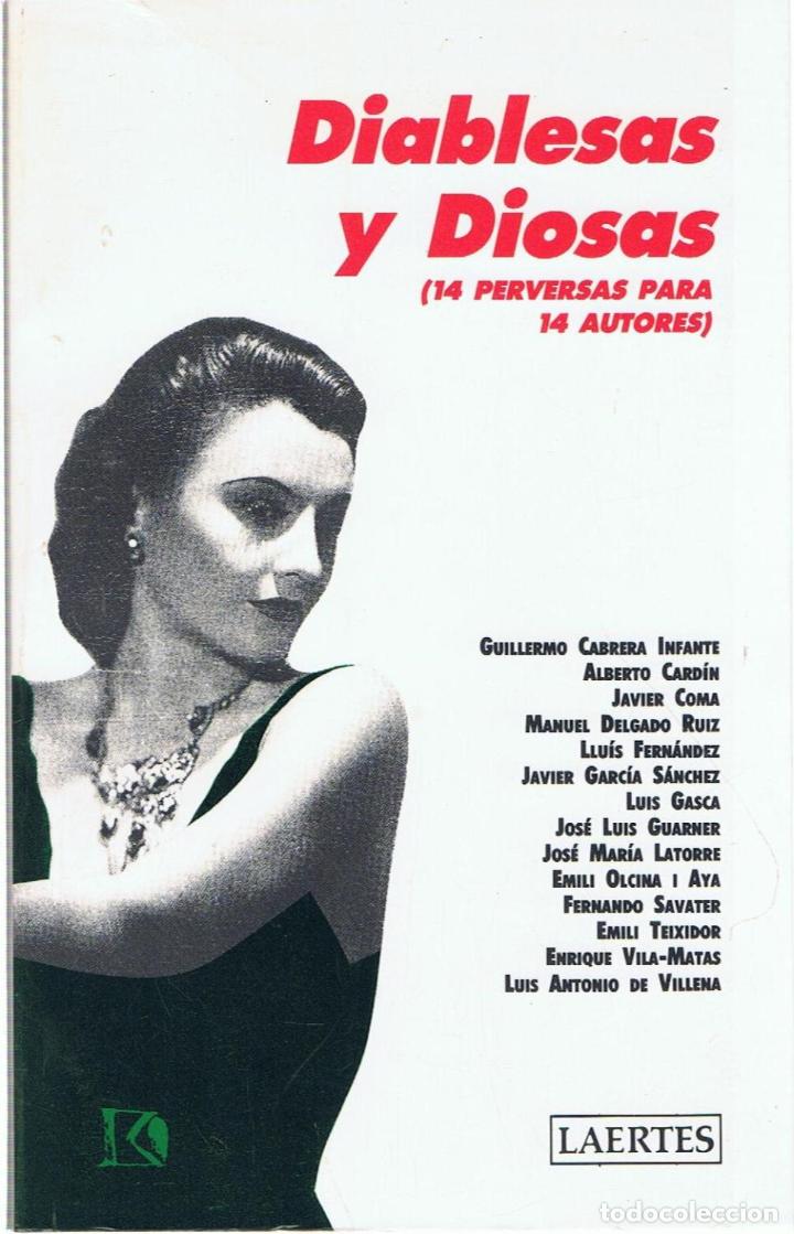 Libros: DIABLESAS Y DIOSAS (14 Perversas para 14 autores - AA.VV - Foto 1