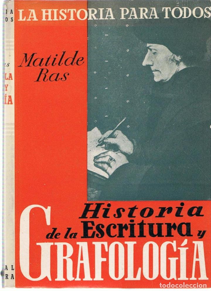 Libros: HISTORIA DE LA ESCRITURA Y GRAFOLOG&Iacute;A - Ras.  Matilde - Foto 1