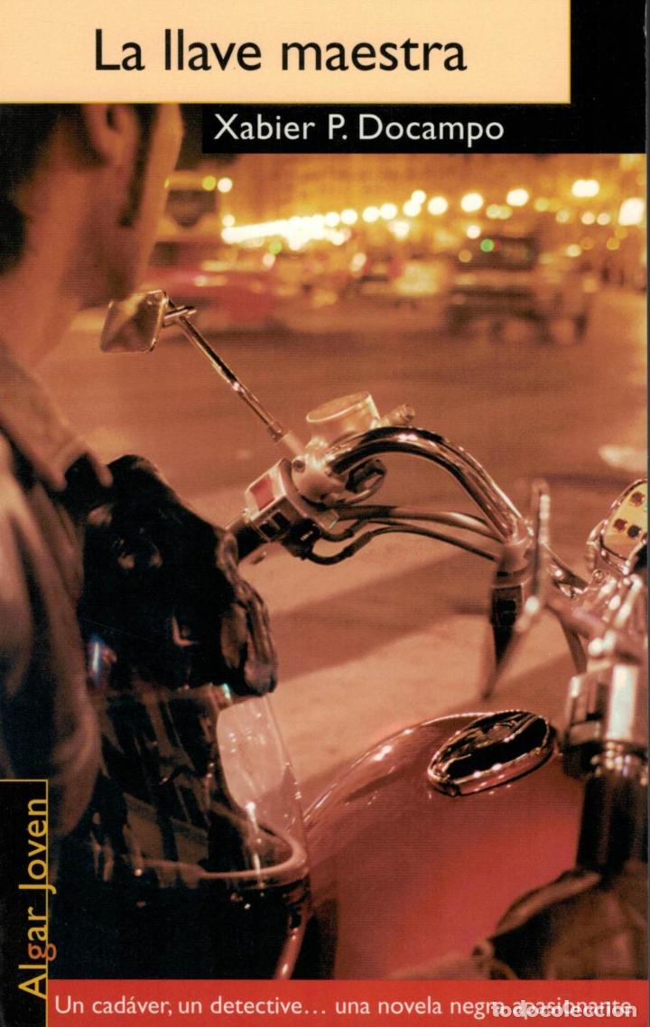 Libros: LA LLAVE MAESTRA - Docampo, Xavier P - Foto 1