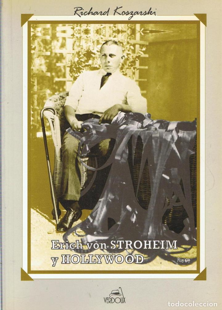 Libros: ERICH VON STROHEIM Y HOLLYWOOD - Koszarski.  Richard - Foto 1